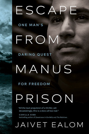 Escape from Manus Prison Paperback by Jaivet Ealom