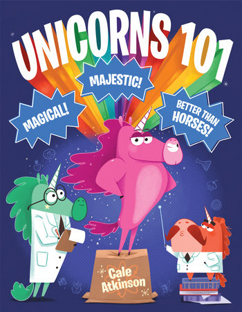 Unicorns 101 Hardcover by Cale Atkinson
