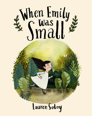 When Emily Was Small Hardcover by Lauren Soloy