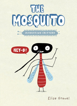 The Mosquito Paperback by Elise Gravel