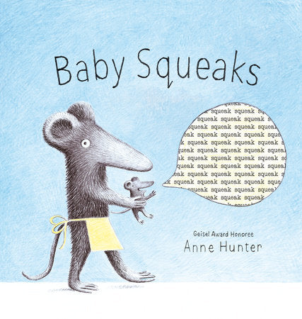 Baby Squeaks Hardcover by Anne Hunter