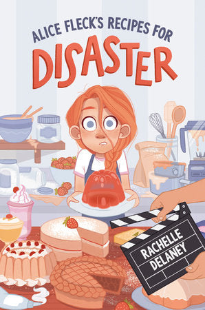 Alice Fleck's Recipes for Disaster Paperback by Rachelle Delaney
