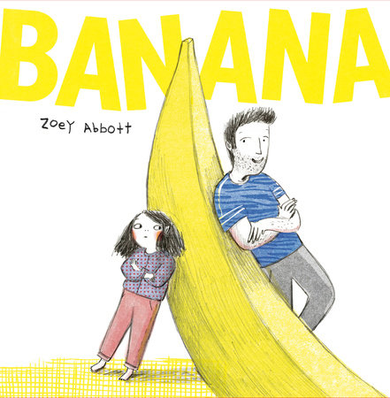 Banana Hardcover by Zoey Abbott