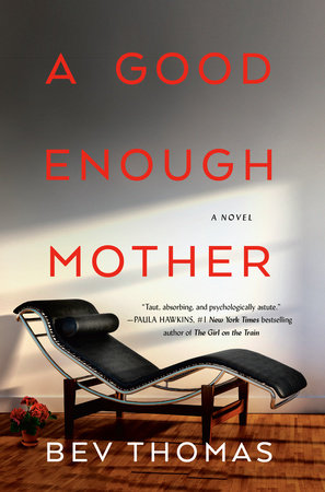 A Good Enough Mother Paperback by Bev Thomas