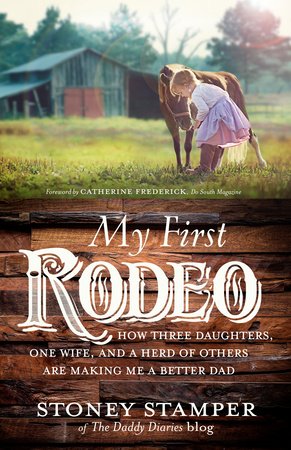 My First Rodeo Hardcover by Stoney Stamper; Foreword by Catherine Frederick