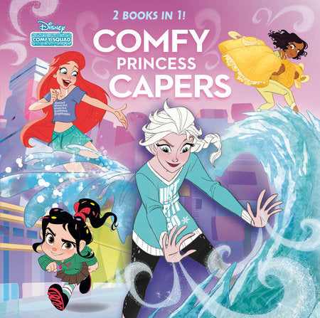 Comfy Princess Capers (Disney Comfy Squad) Hardcover by RH Disney; illustrated by RH Disney