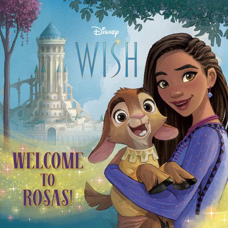 Welcome to Rosas! (Disney Wish) Paperback by RH Disney; illustrated by RH Disney