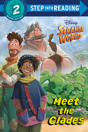 Meet the Clades (Disney Strange World) Paperback by RH Disney; illustrated by RH Disney