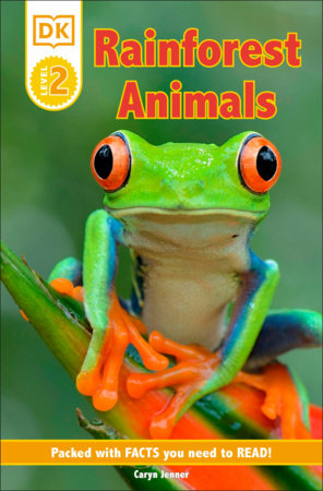 DK Reader Level 2: Rainforest Animals Paperback by Caryn Jenner