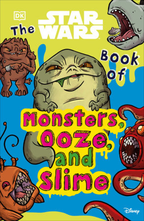 The Star Wars Book of Monsters, Ooze and Slime Paperback by Katie Cook