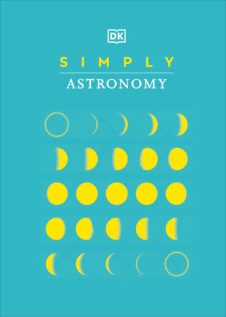 Simply Astronomy Hardcover by DK