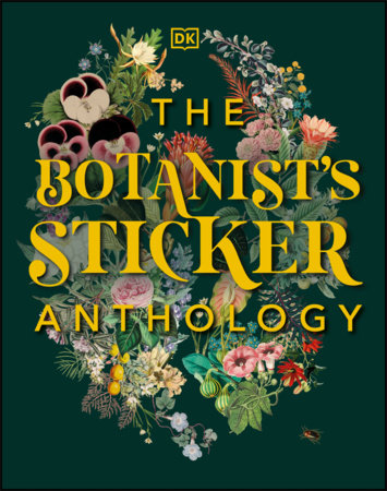 The Botanist's Sticker Anthology Hardcover by DK