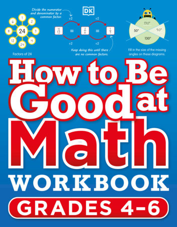 How to Be Good at Math Workbook, Grades 4-6 Paperback by DK