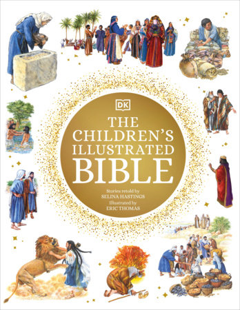 The Children's Illustrated Bible Hardcover by DK