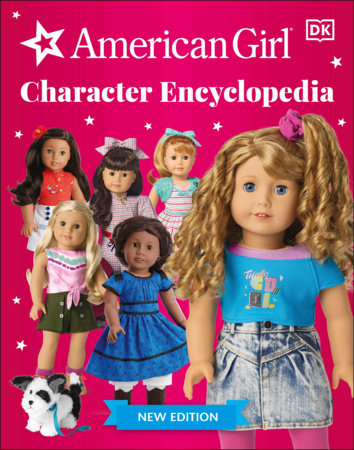 American Girl Character Encyclopedia New Edition Paperback by DK