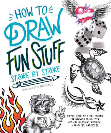 How to Draw Fun Stuff Stroke-by-Stroke Paperback by Jonathan Stephen Harris