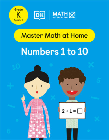 Math - No Problem! Numbers 1 to 10, Kindergarten Ages 5-6 Paperback by Math - No Problem!