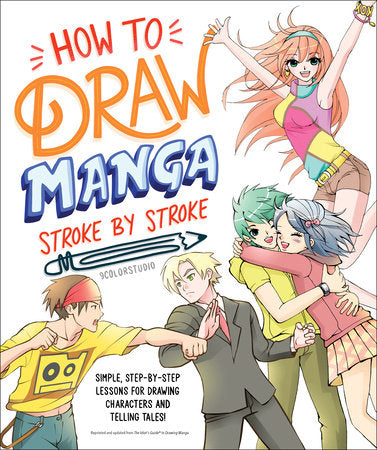 How to Draw Manga Stroke by Stroke Paperback by 9colorstudio