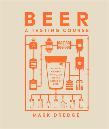 Beer A Tasting Course Hardcover by Mark Dredge