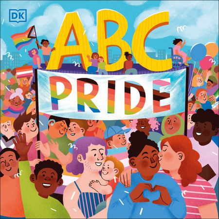 ABC Pride Hardcover by Dr Elly Barnes MBE, Louie Stowell, Amy Phelps