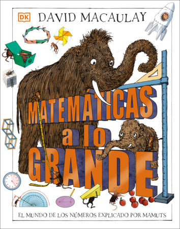 Matemáticas a lo grande (Mammoth Math) Hardcover by DK