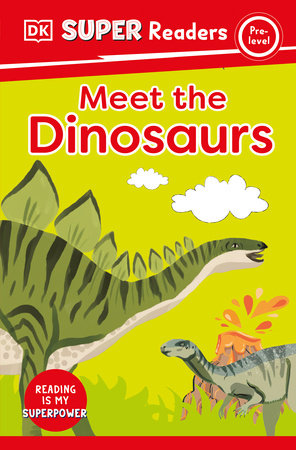 DK Super Readers Pre-Level Meet the Dinosaurs Hardcover by DK