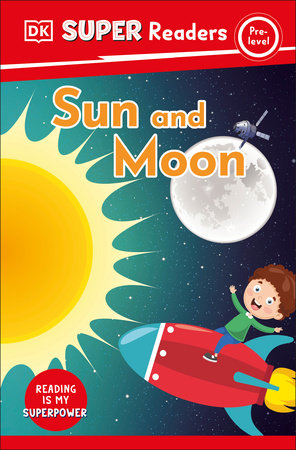 DK Super Readers Pre-Level Sun and Moon Hardcover by DK
