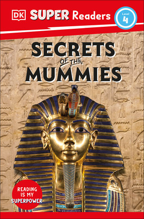 DK Super Readers Level 4 Secrets of the Mummies Paperback by DK