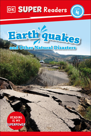 DK Super Readers Level 4 Earthquakes and Other Natural Disasters Hardcover by DK