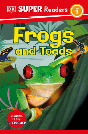 DK Super Readers Level 1 Frogs and Toads Hardcover by DK