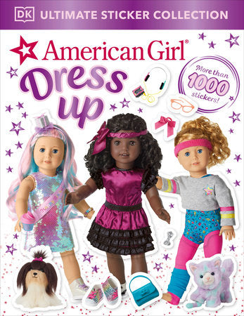 American Girl Dress Up Ultimate Sticker Collection Paperback by DK