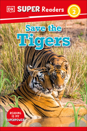 DK Super Readers Level 2 Save the Tigers Paperback by DK