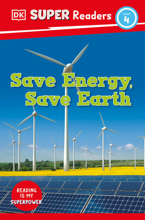 DK Super Readers Level 4 Save Energy, Save Earth Paperback by DK