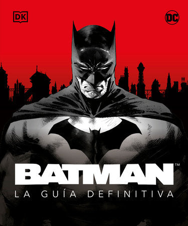 Batman. La guía definitiva (The Ultimate Guide) Hardcover by Matthew K. Manning
