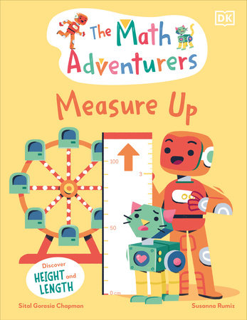 The Math Adventurers: Measure Up: Discover Height and Length Hardcover by Sital Gorasia Chapman