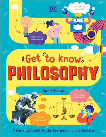 Get To Know: Philosophy Hardcover by Rachel Poulton