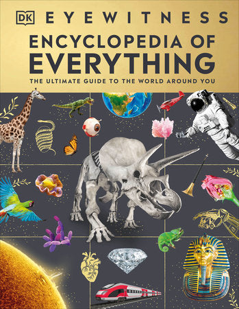 Eyewitness Encyclopedia of Everything Hardcover by DK