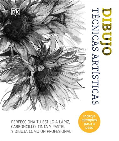 Dibujo: Técnicas artísticas (Artist's Drawing Techniques) Hardcover by DK