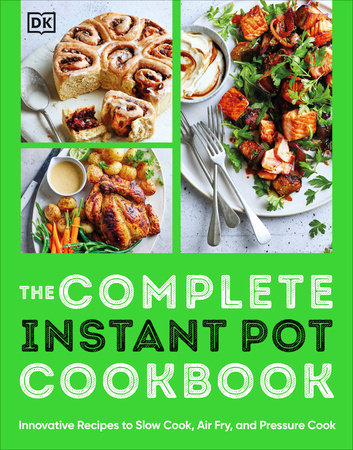 The Complete Instant Pot Cookbook Paperback by DK