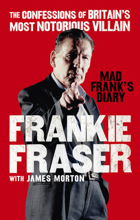 Mad Frank's Diary Paperback by Frankie Fraser and James Morton