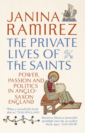 The Private Lives of the Saints Paperback by Janina Ramirez