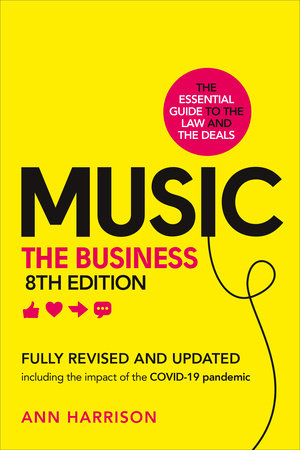 Music: The Business (8th edition) Hardcover by Ann Harrison