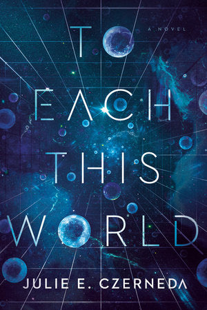 To Each This World Paperback by Julie E. Czerneda