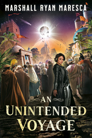 An Unintended Voyage Paperback by Marshall Ryan Maresca