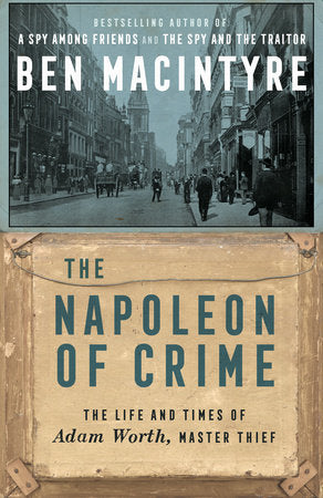 The Napoleon of Crime Paperback by Ben Macintyre