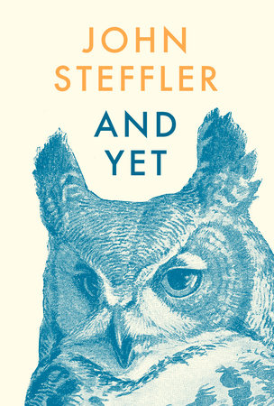 And Yet Paperback by John Steffler