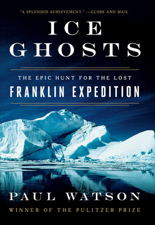 Ice Ghosts Paperback by Paul Watson