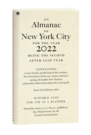 An Almanac of New York City for the Year 2022 Paperback by Editors of Abbeville Press