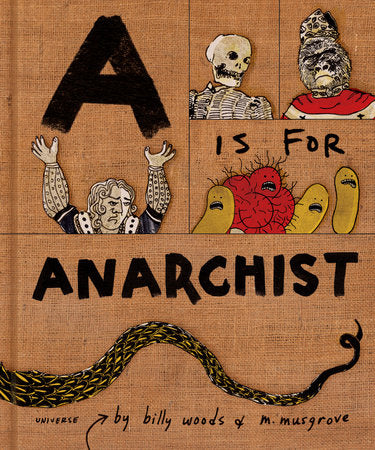 A is for Anarchist Hardcover by billy woods