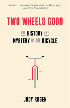 Two Wheels Good Paperback by Jody Rosen